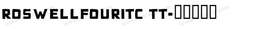 RoswellFourITC TT字体转换